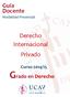Guía Docente Modalidad Presencial. Derecho Internacional Privado. Curso 2014/15 Grado en Derecho