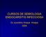 CURSOS DE SEMIOLOGIA ENDOCARDITIS INFECCIOSA. Dr.Juventino Amaya Amaya 2004