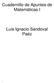 Cuadernillo de Apuntes de Matemáticas I. Luis Ignacio Sandoval Paéz
