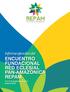 Informe ejecutivo del ENCUENTRO FUNDACIONAL RED ECLESIAL PAN-AMAZÓNICA REPAM. 9 al 12 de Septiembre de 2014 Brasilia, Brasil
