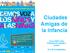 Ciudades Amigas de la Infancia. Gabriel González- Curso IAAP sobre Participación Infantil y juvenil