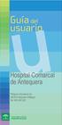 Guía del usuario. Hospital Comarcal de Antequera. Polígono Azucarera s/n 29200 Antequera (Málaga) Tel: 952 846 263