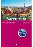 Sumario Plano de Barcelona Barcelona, hoy Recomendaciones para el viaje Moverse por Barcelona 3 Propuestas de recorridos 10 VISITAS IMPRESCINDIBLES 1