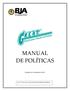 MANUAL DE POLÍTICAS. Revisado el 14 de febrero de 2011. Aviso: esta es una versión abreviada del Manual de Políticas