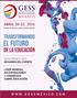 EL FUTURO DE LA EDUCACIÓN TRANSFORMANDO ABRIL 20-22, 2016 WWW.GESSMEXICO.COM GESS MEXICO 2015 RESUMEN DEL EVENTO