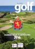 Este Calendario Oficial de Competiciones de la Real Federación Española de Golf, es una publicación anual editada por Jesús Ruiz Redacción y