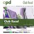 Club fiscal. Club fiscal. APD Valencia 4 sesiones (de abril a junio de 2013) (SEGUNDA EDICIÓN) ASOCIACIÓN P ARA E L P R O GRE SO D E L A D I R ECCIÓ N