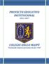 PROYECTO EDUCATIVO INSTITUCIONAL 2012-2017. COLEGIO ANGLO MAIPÚ Formando mejores personas desde 1940