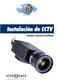 Instalación de CCTV. Consejos y solución de problemas