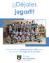 Déjales jugar!!! Proyecto de las profesoras de 5 años para el concurso El juego en la escuela. Colegio San Fernando Centro Bilingüe