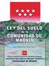 LEY DEL SUELO DE LA COMUNIDAD DE MADRID OBJETO Y PRINCIPIOS GENERALES. Administración pública y ordenación urbanística