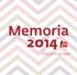 Memoria 2014. Educar lo es todo