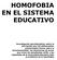 Homofobia en el sistema educativo. COGAM. Comisión de Educación 1