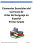 Elementos Esenciales del Currículo de Artes del Lenguaje en Español. Primer Grado