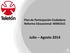 Plan de Participación Ciudadana Reforma Educacional: MINEDUC. Julio Agosto 2014