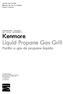 Kenmore. Liquid Propane Gas Grill. Parilla a gas de propane liquido. Use & Care Guide Manual de Uso y Cuidado English / Español