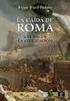 Ward-Perkins, Bryan [2007] La caída de Roma y el fin de la civilización. Madrid, Espasa Calpe [301 pp.]