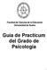 Facultad de Ciencias de la Educación Universidad de Huelva. Guía de Practicum del Grado de Psicología