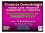 Curso de Dermatología Patología vulvar : Actualización Secretaria: Prof. Dra. Viviana Parra