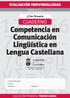 EVALUACIÓN INDIVIDUALIZADA CURSO 2014/15. 3º de Primaria. Comunicación Lingüística en Lengua Castellana =%$