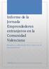 Informe de la Jornada Emprendedores extranjeros en la Comunidad Valenciana. Beneficios y dificultades de la nueva Ley de Emprendedores