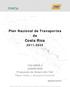 Plan Nacional de Transportes de. Costa Rica 2011-2035. VOLUMEN 2 CARRETERA Propuesta de Desarrollo Vial Redes Viales y Jerarquía Funcional