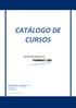 CATÁLOGO DE CURSOS. PREPARADORES FORMACION, S.L. C/ Sagasti, nº 20, 1º - Derecha Madrid 28004 T+ 91.308.00.32. www.preparadoresformacion.