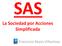 SAS La Sociedad por Acciones Simplificada