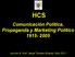 HCS. Comunicación Política, Propaganda y Marketing Político 1915-2005