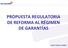 PROPUESTA REGULATORIA DE REFORMA AL RÉGIMEN DE GARANTÍAS GRUPO BANCOLOMBIA