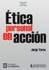 Ética. en acción. personal. Jorge Yarce
