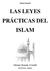 LAS LEYES PRÁCTICAS DEL ISLAM