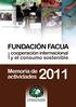 Índice. La Fundación FACUA presenta su memoria de actividades 2011. Nuestro medio de comunicación. Estructura de la Fundación. Convenios firmados