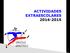 ACTIVIDADES EXTRAESCOLARES 2014-2015