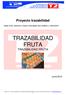 Proyecto trazabilidad. Cajas fruta, alvéolos, mayas y bandejas (pre-análisis y valoración) TRAZABILIDAD FRUTA