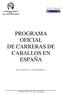 PROGRAMA OFICIAL DE CARRERAS DE CABALLOS EN ESPAÑA