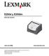 E250d y E250dn. Guía del usuario. www.lexmark.com. Junio de 2006