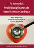 IV Jornadas Multidisciplinares de Insuficiencia Cardiaca. Aula Magna del Hospital Universitario Virgen Macarena