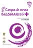 2 Campus de verano BALONMANO ES. 10-16 de julio. Guardamar del Segura (Alicante) Club Balonmano Alcobendas