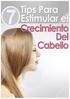 TIPS PARA ESTIMULAR EL CRECIMIENTO DEL CABELLO. Edición Limitada