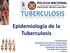 Epidemiología de la Tuberculosis