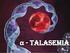Nombre de la enfermedad: Alfa talasemia. Qué es la alfa talasemia? Folleto informativo sobre genética para los padres