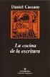 Cassany, D. (1997). La cocina de la escritura (cap. 3,4,5). Barcelona: Anagrama.