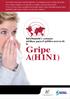 Información y consejos médicos para el público acerca de la Gripe A(H1N1)