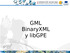 GML BinaryXML y libgpe