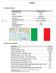 ITALIA. Superficie ( km²) 302,073. IDH 2013(puesto 25 ) Fuente: CIA-World Factbook Elaboración: MINCETUR - DOCEX