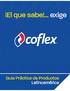POLÍTICA DE SERVICIO. COFLEX es una compañía mexicana fundada en 1986 en Monterrey, N.L., México.