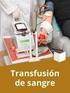 Productos Para Transfusiones Sanguíneas. Con toda confianza