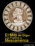 El Mito del Origen. Mesoamérica. Los Pueblos de. Luis Arreguín Rosas