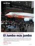 EN PORTADA. Luis CaLvo Fotos: L. CaLvo y Boeing. PREsENTAcióN mundial DEl BOEiNg intercontinental El Jumbo más jumbo